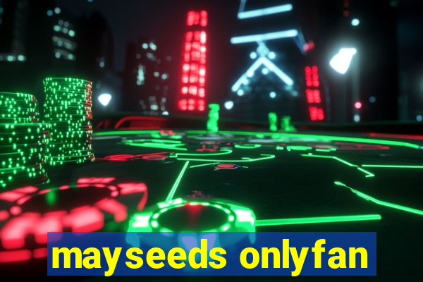 mayseeds onlyfan